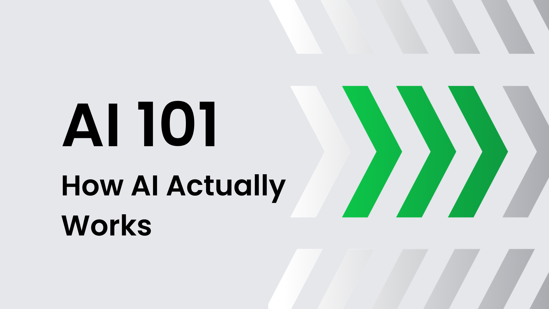 AI 101: How AI Actually Works