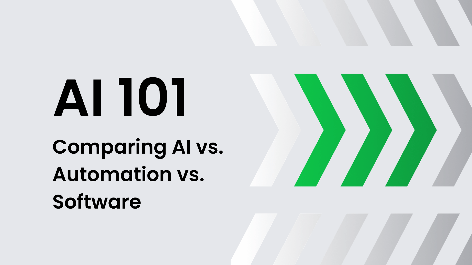 AI 101: Comparing AI vs. Automation vs. Software